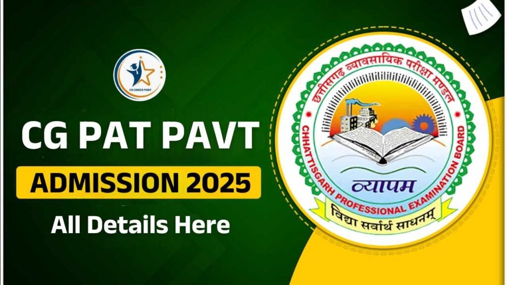 CG PAT PAVT 2025 Registration Starts, Check Dates, Fees, Documents and Apply Now 4 CG PAT PAVT 2025 Registration Starts, Check Dates, Fees, Documents and Apply Now CG PAT PAVT 2025